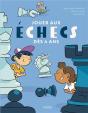 Jouer Aux Échecs Dès 4 Ans - Preview