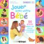 Jouer Avec Votre Bebe - Preview