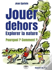 Capa do artigo Jouer Dehors : Explorer La Nature