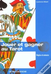 Jouer Et Gagner Au Tarot ; Regles Et Astuces