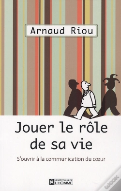 Capa do artigo Jouer Le Rôle De Sa Vie ; S'Ouvrir À La Communication Du Coeur