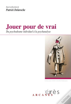 Capa do artigo Jouer Pour De Vrai. Du Psychodrame Indiv