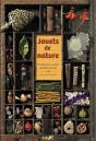 Jouets De Nature : Histoires Et Secrets De Fabrication - Preview