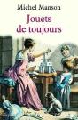 Jouets De Toujours : De L'Antiquité À La Révolution - Preview