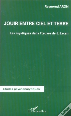 Capa do artigo Jouir Entre Ciel Et Terre ; Les Mystiques Dans L'Oeuvre De Lacan