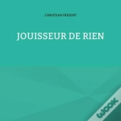 Jouisseur De Rien