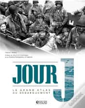 Capa do artigo Jour J ; Le Grand Atlas Du Débarquement