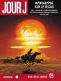Jour J Tome 9 : Apocalypse Sur Le Texas - Preview