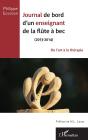 Journal De Bord D'Un Enseignant De La Flûte À Bec (2013-2014) : De L'Art À La Thérapie - Preview