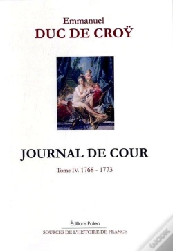 Capa do artigo Journal De Cour. Tome 4 (1768-1773)