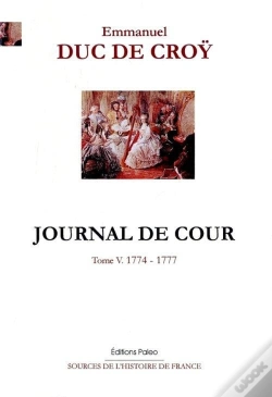 Capa do artigo Journal De Cour. Tome 5 (1774-1777)