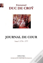 Journal De Cour. Tome 5 (1774-1777)