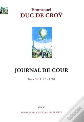 Journal De Cour. Tome 6 (1777-1784)