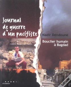 Capa do artigo Journal De Guerre D'Un Pacifiste ; Bouclier Humain A Bagdad