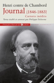 Capa do artigo Journal De Henri Comte De Chambord (1846-1883) ; Carnets Inédits