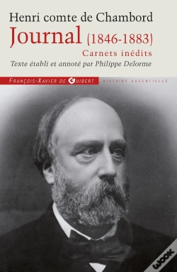 Capa do artigo Journal De Henri Comte De Chambord (1846-1883) ; Carnets Inédits