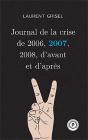 Journal De La Crise De 2006,2007,2008, D'Avant Et D'Apres : Volume 2 -2007 - Preview