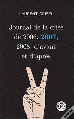 Capa do artigo Journal De La Crise De 2006,2007,2008, D'Avant Et D'Apres : Volume 2 -2007
