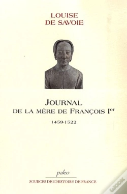Capa do artigo Journal De La Mère De Francois Ier (1459-1522)