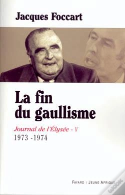 Capa do artigo Journal De L'Élysée - Tome 5 : La Fin Du Gaullisme