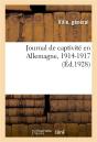 Journal De Ma Captivite En Allemagne, 1914-1917 - Preview