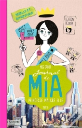 Journal De Mia - Tome 6 - Rebelle Et Romantique