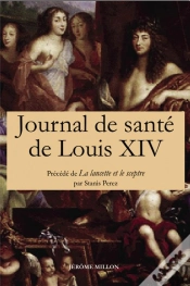 Capa do artigo Journal De Santé De Louis Xiv ; Ma Ma,Cette Et Me Sce^Tre