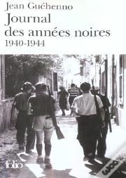 Journal Des Annees Noires ; 1940-1944