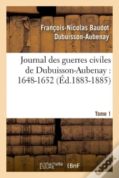 Journal Des Guerres Civiles T.1 Edition 1883 1885