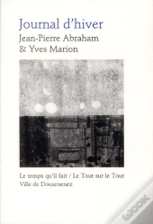 Journal D'Hiver ; Poèmes Et Monotypes