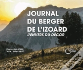 Journal Du Berger De L'Izoard ; L'Envers Du Décor