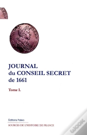 Capa do artigo Journal Du Conseil Secret De 1661 Tome 1