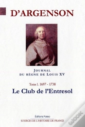 Capa do artigo Journal Du Règne De Louis Xv. T1 (1697-1738). Le Club De L