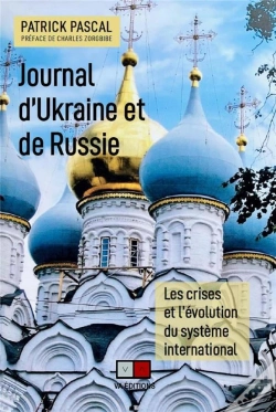Capa do artigo Journal D'Ukraine Et De Russie : Les Crises Et L'Évolution Du Système International