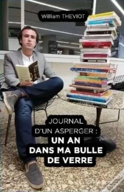 Capa do artigo Journal D'Un Asperger - Un An Dans Ma Bulle De Verre
