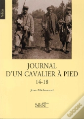 Journal D'Un Cavalier À Pied 14-18