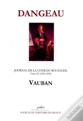 Journal D'Un Courtisan. T9 (1695-1696) Vauban.