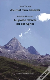 Journal D'Un Enseveli ; Au Poste D'Hiver Du Col Agnel (2e Édition)