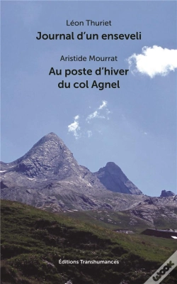 Capa do artigo Journal D'Un Enseveli ; Au Poste D'Hiver Du Col Agnel (2e Édition)
