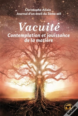 Capa do artigo Journal D'Un Éveil Du 3e Oeil ; Vacuité, Contemplation Et Jouissance De La Matière