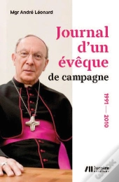 Journal D'Un Évêque De Campagne ; 1991-2010