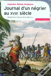 Journal D'Un Négrier Au Xviii Siècle