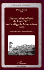 Journal D'Un Officier De Louis Xiii Sur Le Siège De Montauban (1621) ; Dans L'Enfer De La "Seconde Rochelle" - Preview