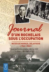 Journal D'Un Rochelais Sous L'Occupation