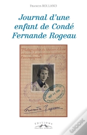 Journal D'Une Enfant De Conde Fernande Rogeau