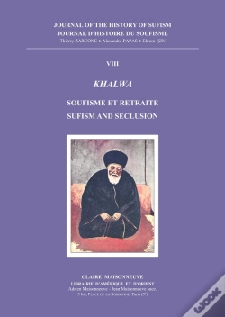 Capa do artigo Journal Histoire Du Soufisme 8. Khalwa : Soufisme Et Retraite - Sufism And Seclusion