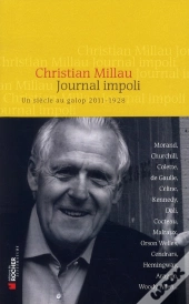 Journal Impoli ; Un Siècle De Galop 2011-1928