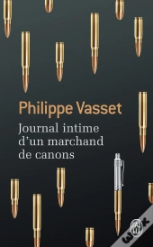 Journal Intime D'Un Marchand De Canons