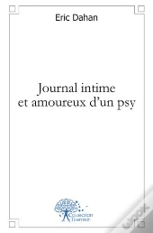 Journal Intime Et Amoureux D'Un Psy