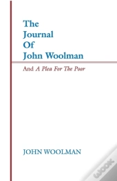 Journal Of John Woolman And A Plea For The Poor